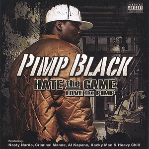 Hate the Game( Love the Pimp)