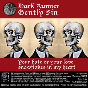 Gently Sin - Your Hate or Your Love Snowflakes in My Heart