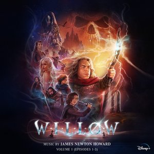 Willow, Vol. 1 (Episodes 1-3) [Original Soundtrack]