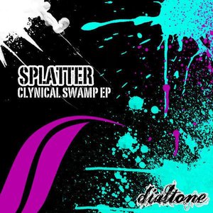 Splatter -Clynical Swamp EP