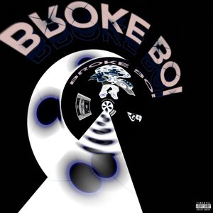 BROKE BOI