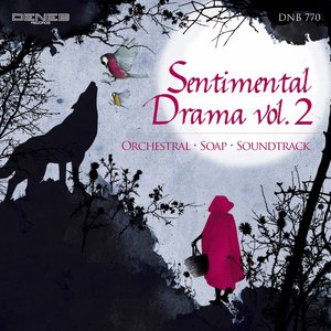 Sentimental Drama, Vol. 2 (Orchestral, Soap, Soundtrack)