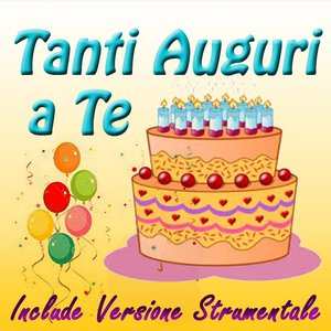 Tanti auguri a te (Include versione strumentale)