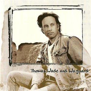 Thomas Wade and Wayward
