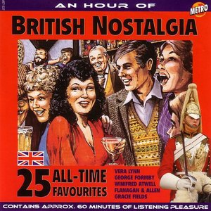 An Hour Of British Nostalgia - 25 All-Time Favourites