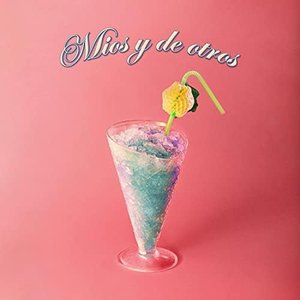 Míos y de Otros - Single