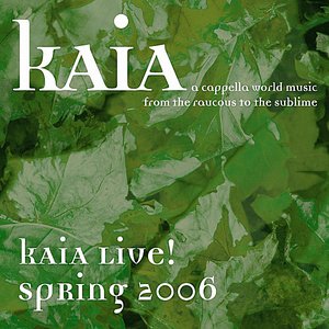 Kaia: Live! 2006