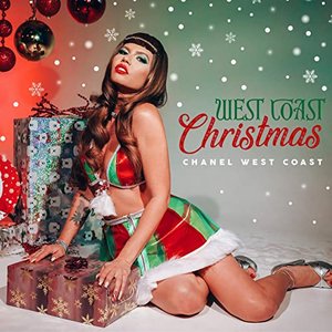 Chanel West Coast - West Coast Christmas - Zortam Music