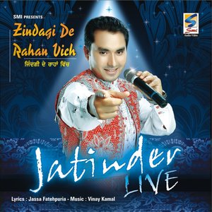 Zindagi De Rahan Vich (Live)