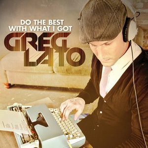 Do The Best With What I Got