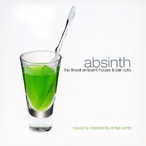Absinth - The Finest Ambient House and Bar Cuts