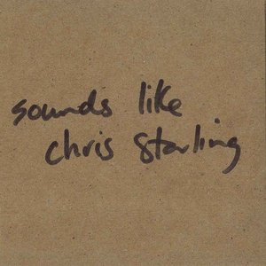 Sounds Like Chris Starling