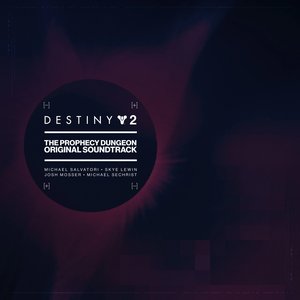 Destiny 2: The Prophecy Dungeon Original Soundtrack