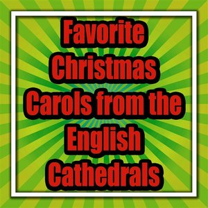 Favorite Christmas Carols from the English Cathedrals
