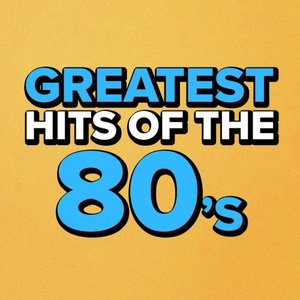 Greatest Hits of the 80's