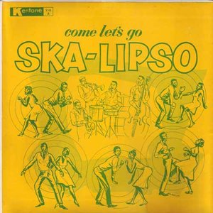 Come Let's Go Ska-lipso