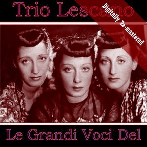 Le Grandi Voci Della Canzone Italiana (Digitally Re-mastered)