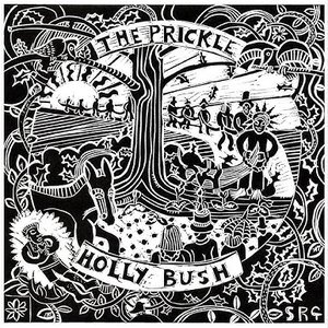 The Prickle Holly Bush