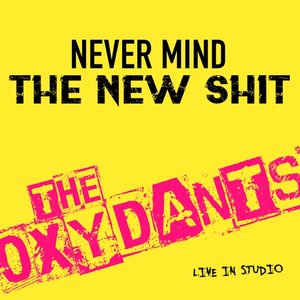 Never Mind the New Shit