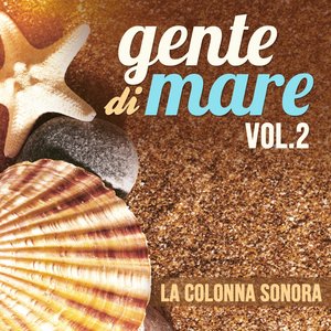 Gente di mare, Vol. 2 (Colonna sonora della serie TV)