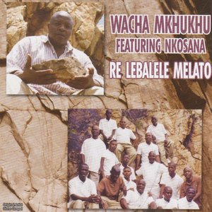 Re Lebalele Melato (feat. Nkosana)