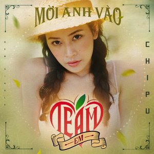 Mời Anh Vào Team Em