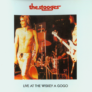 Iggy & the Stooges - Live At The Wiskey A Gogo - Zortam Music