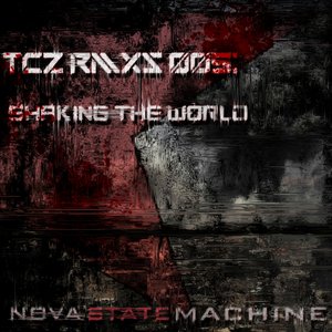 TCZ RMXs 005: Shaking the World