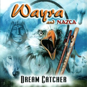 WAYRA AND NAZCA - DREAM CATCHER