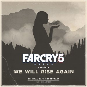 “Far Cry 5 Presents: We Will Rise Again (Original Game Soundtrack)”的封面