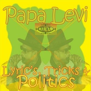 Lyrics, Tricks & Politics