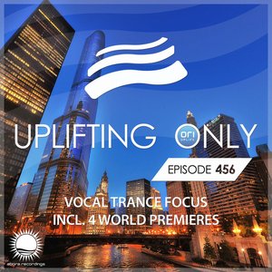 Uplifting Only Episode 456 (Vocal Trance Focus, Nov 2021)