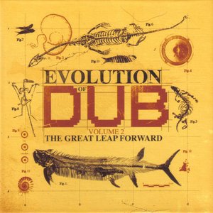 Evolution Of Dub Vol 2-The Great Leap Forward