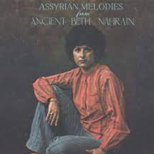 Assyrian Melodies From Ancient Beth Nahrain