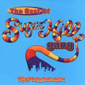 Rapper's Delight: The Best of Sugarhill Gang