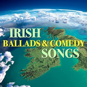 Irish Ballads & Comedy Songs