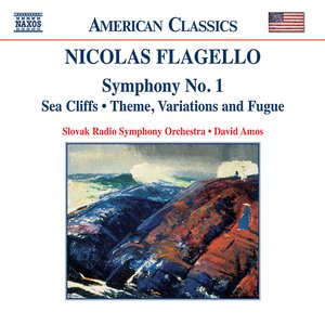 Flagello: Symphony No. 1 / Theme, Variations And Fugue