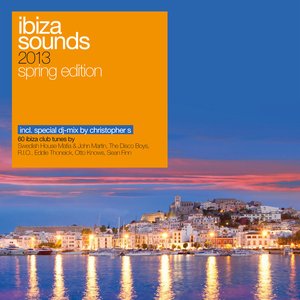Ibiza Sounds 2013 (Mixed by Christopher S.)