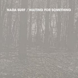 Waiting For Something