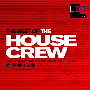 The Best Of The House Crew