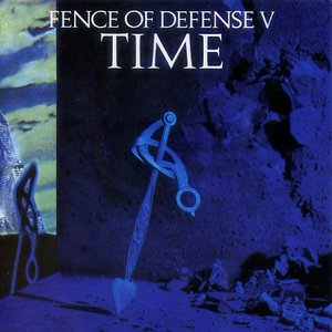 FENCE OF DEFENSE V - TIME