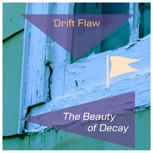 The Beauty of Decay