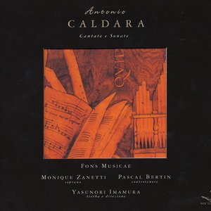 Caldara, A.: Daliso E Clori / Clori E Tirsi / Suonate A 3 in C Minor / Chaconne in B-Flat Major