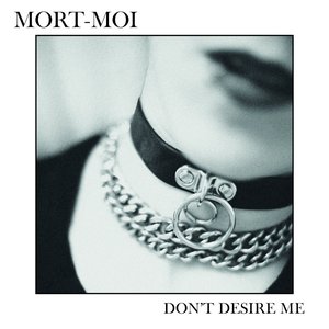 Don't desire me