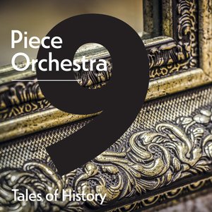 9 Piece Orchestra: Tales of History