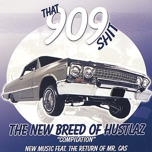 That 909 Shit!