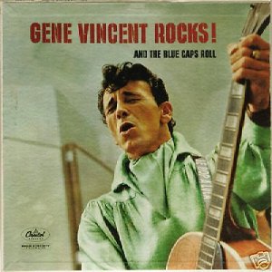 Gene Vincent Rocks & The Bluecaps Roll