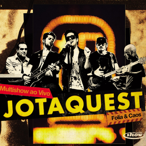 Jota Quest - Multishow Ao Vivo: Folia & Caos - Zortam Music