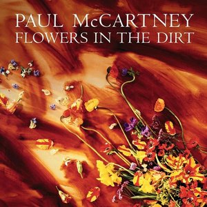 Flowers In The Dirt (1993 Digital Remaster)