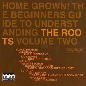 Home Grown! The Beginner's Guide To Understanding The Roots, Volume Two